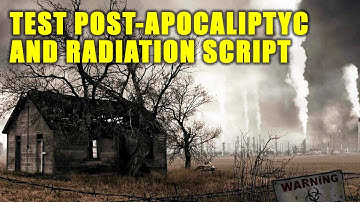 Radiation & Apocalyptic Testing last version of the script