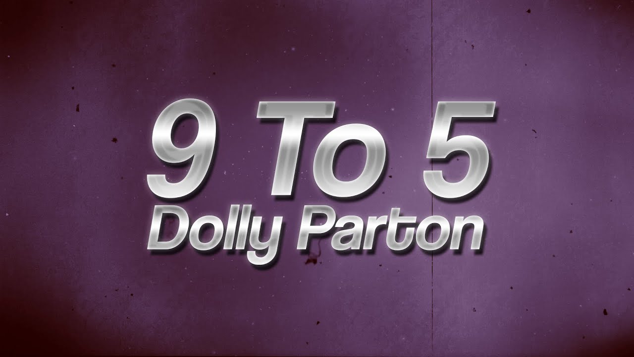 Dolly Parton - 9 To 5 ✨ (Lyrics) Dolly Parton - 9 To 5 ✨ (Lyrics)