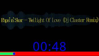 Paps'n'Skar - Twilight Of Love (Dj Claster Remix) x (Dj Myller Extended)