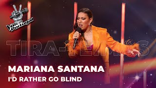 Mariana Santana - "I'd rather go blind" | Tira-Teimas | The Voice Portugal 2023