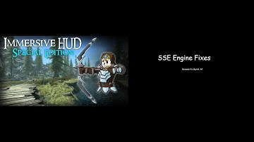 2021 how to Install SSE Engine Fixes and I HUD Short
