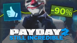Payday 2 is Still an Incredible Game.