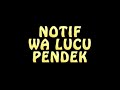 #Short video// Notif Wa Lucu Pendek// 🥀🥀🥀🥀 Notification ringtone
