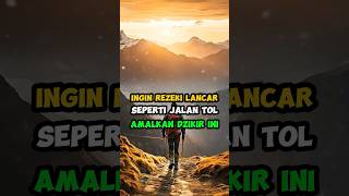 Ingin rezeki lancar seperti jalan tol amalkan dzikir ini #dakwah #dzikir