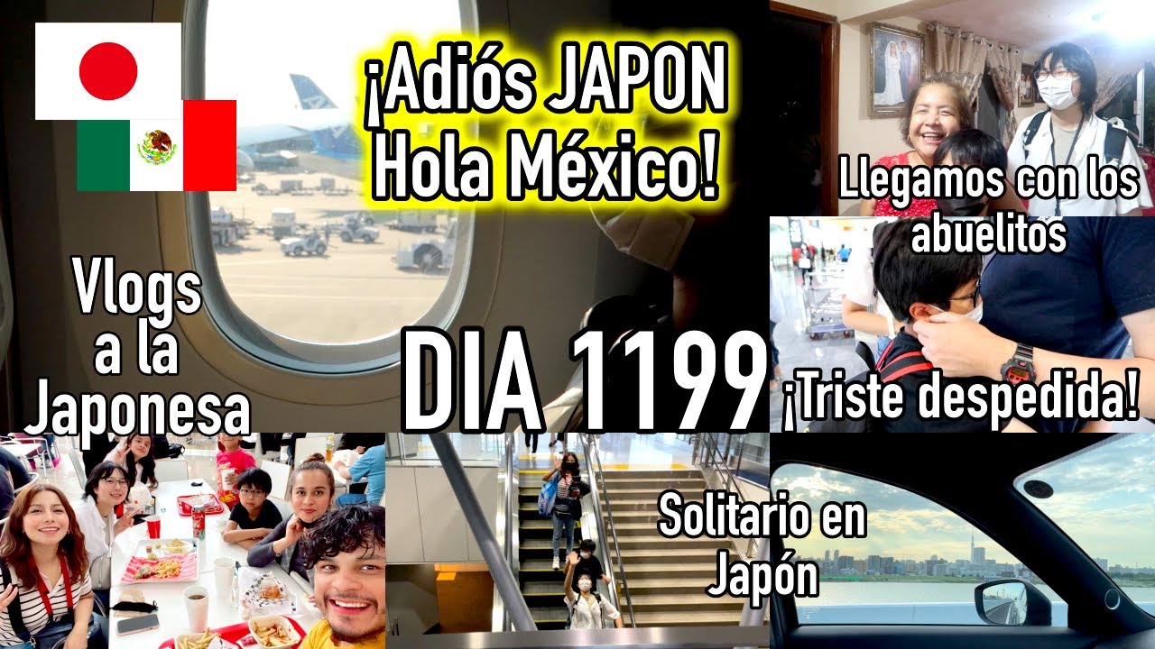 Llegamos a México con los Abuelitos 😍 + Adiós Papá JAPÓN - Ruthi San ♡ 23-07-22