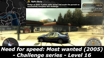 Need for speed: Most wanted (2005) - Challenge series - Level 16