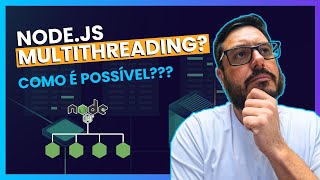 Node.js MULTITHREADING O segredo para backends de alto desempenho!