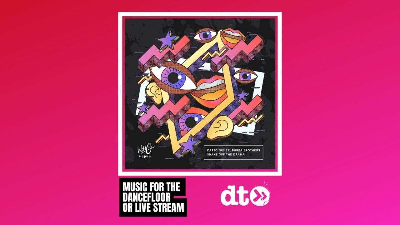 Shake Off The Drama - Dario Nuñez \u0026 Bubba Brothers: Song Lyrics, Music  Videos \u0026 Concerts, image size:1280x720