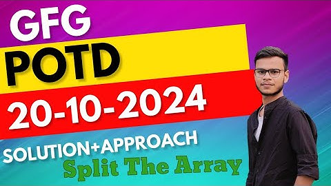 Gfg potd today| Split the array| problem of the day gfg | full explanation |gfg potd| XOR operator|