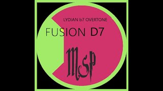 FUSION BACKING TRACK LYDIAN b7 (OVERTONE SCALE) D7 DOMINANT