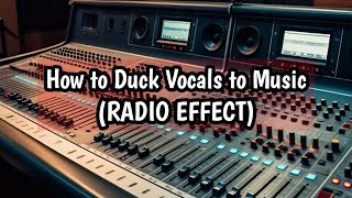 How to Duck Vocals to Music for Live Stream or Broadcast (Radio Station Effect)