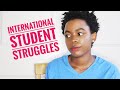 MY STRUGGLES AS AN INTERNATIONAL STUDENT IN THE US