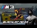 NFS MW-BMW M3 GTR vs The Blacklist No.03 "Ronnie"