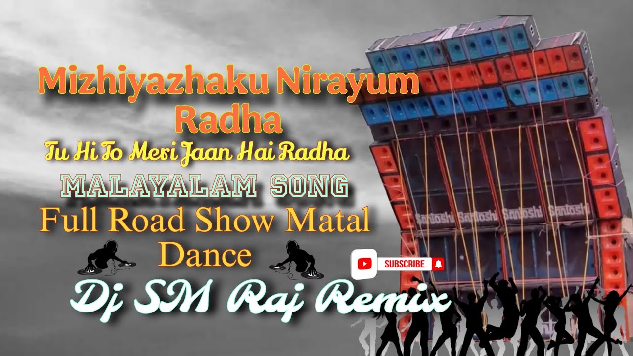 Mizhiyazhaku Nirayum Radha Dj SM Raj Remix / 