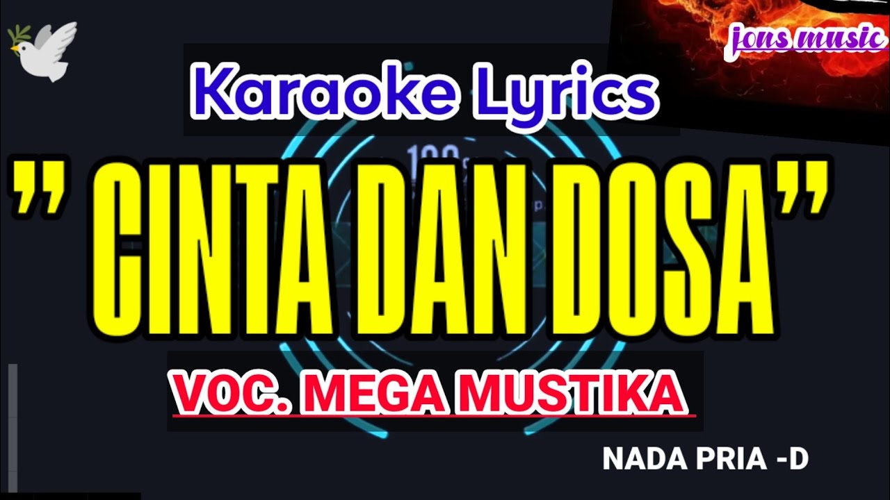 KARAOKE DANGDUT -CINTA DAN DOSA -MEGA MUSTIKA -NADA WANITA