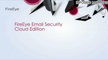 FireEye Email Security – Cloud Edition | InfoSec Matters