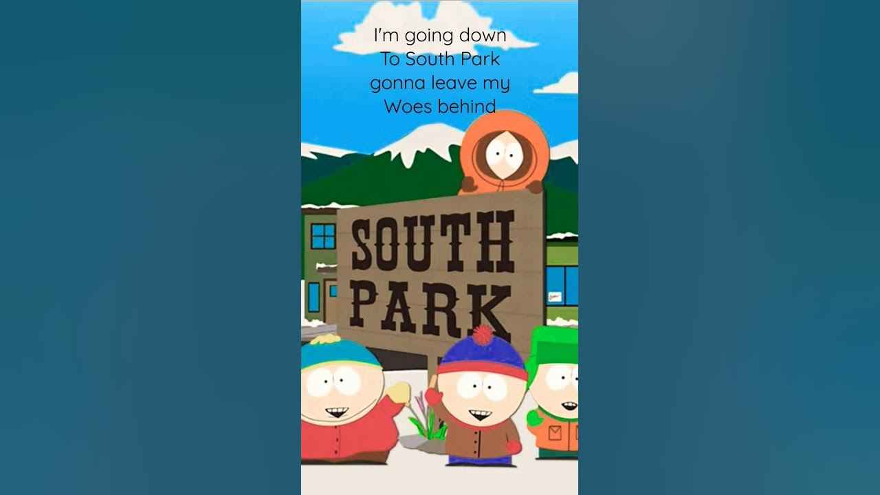 Lyrics to the South Park Theme song! YouTube