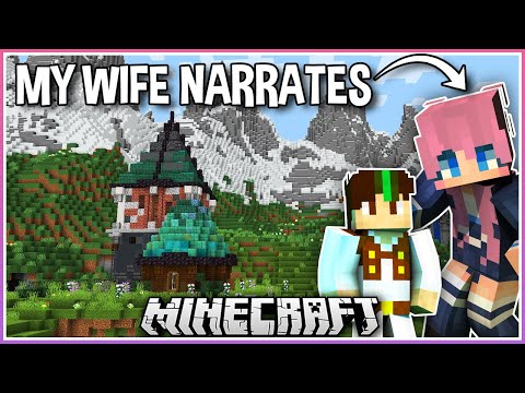 Minecraft But My Wife Narrates it!