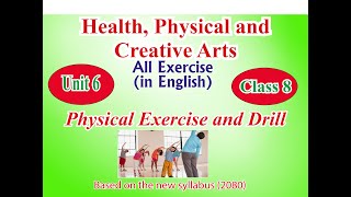 Health class 8 unit 6 physical exercise and drill || in Eng.