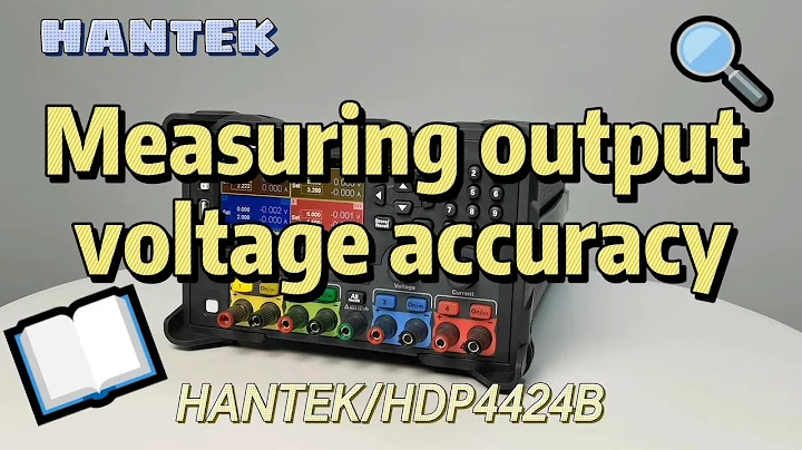 Hantek Programmable DC power supply HDP4424B ——Measuring output voltage accuracy