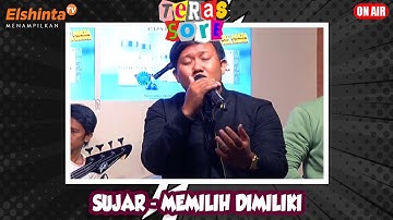 Sujar - Memilih Dimiliki // Teras Sore