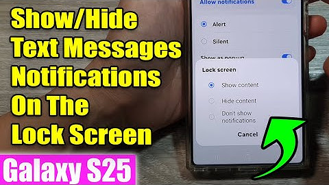 Galaxy S25/S25+/Ultra: How to Show/Hide Text Messages Notifications On The Lock Screen