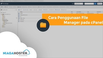 Cara Menggunakan File Manager di cPanel - NIAGAHOSTER (Langkah Mudah)
