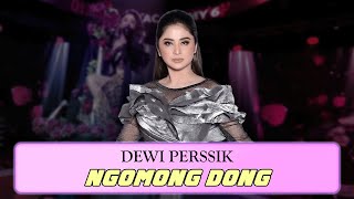 Dewi Perssik - Ngomong Dong (Lirik)