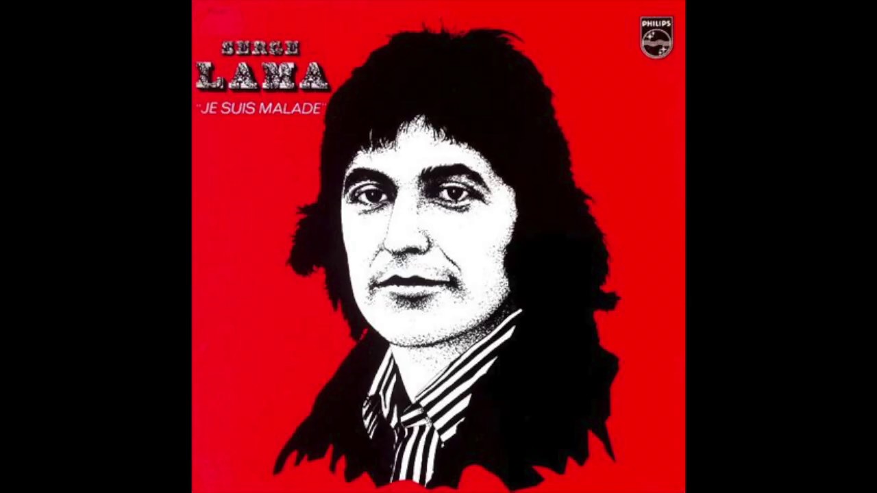 Podcast - "Je suis malade" - Serge Lama - YouTube