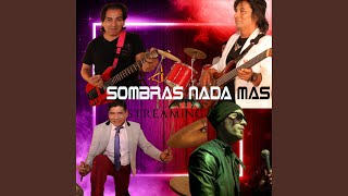 Video thumbnail of "Sombras Nada Más - Estoy Contando las Horas / Sin Querer / El Regalito / Niña Caprichosa / Llorarás / Soy (En Vivo)"