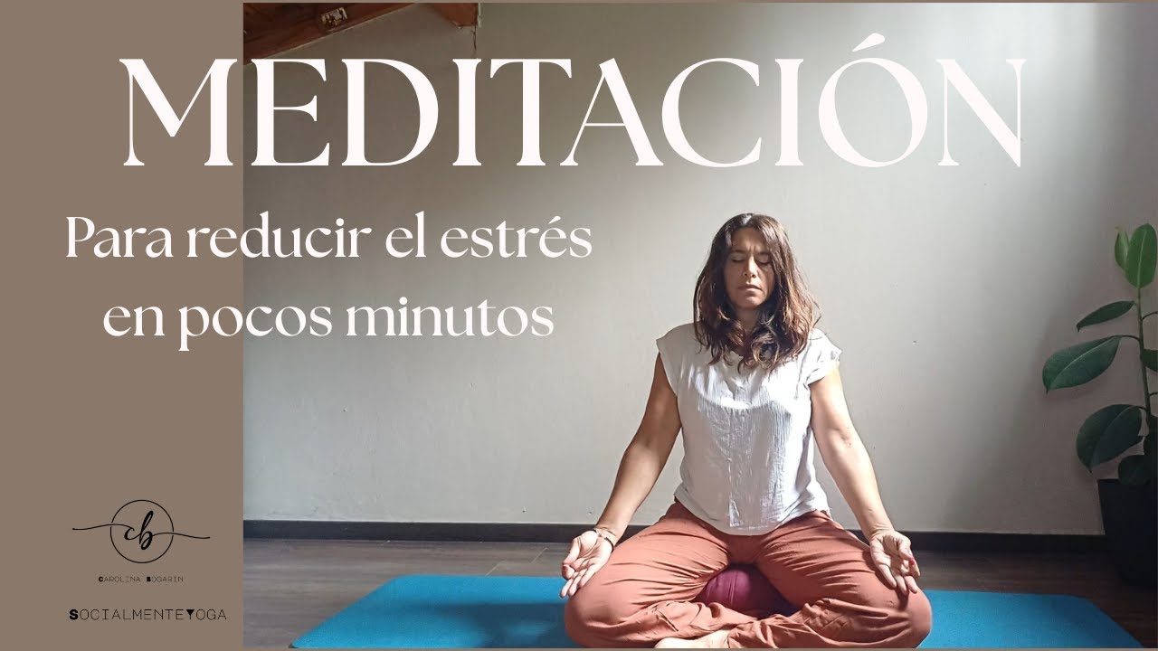 Meditación para reducir el estrés en pocos minutos