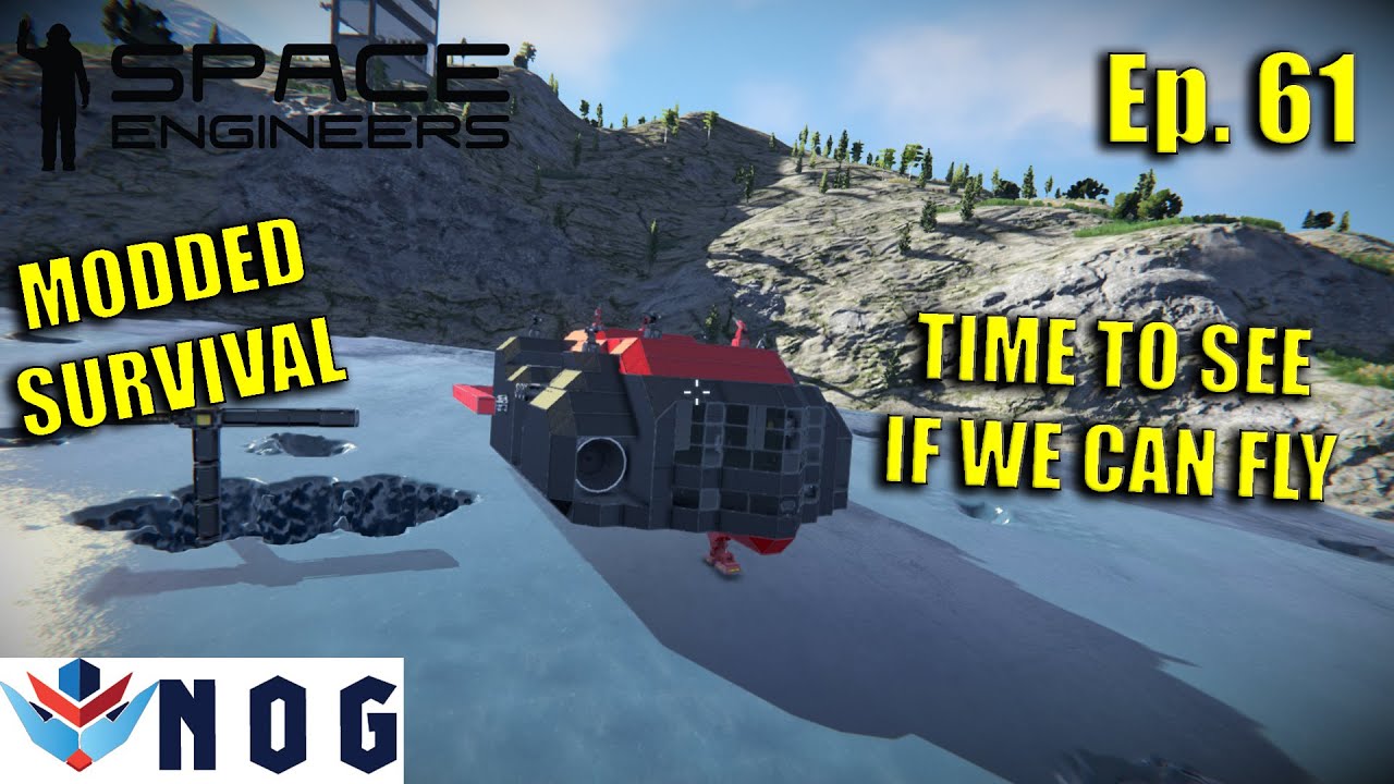 Lets Play Space Engineers Modded Survival Ep61 | Will it Fly? - YouTube