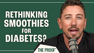 Managing Blood Sugar Levels: The Truth About Smoothies vs. Whole Fruits | The Proof Clips EP #257