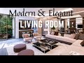 MODERN & ELEGANT LIVING ROOMS INTERIOR DESIGN IDEAS