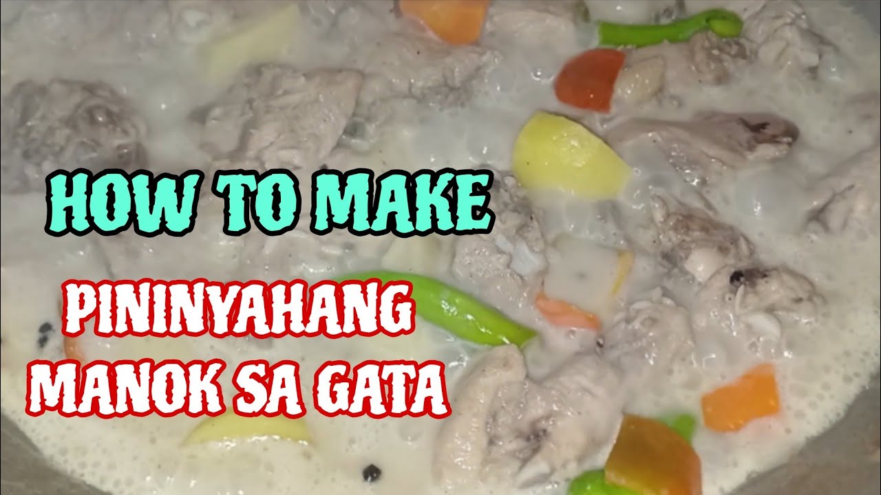 PININYAHANG MANOK SA GATA | CHICKEN RECIPE | MARIA KUSINERA