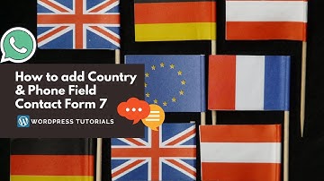 How to add Country & Phone Field Contact Form 7 | Wordpress tutorial