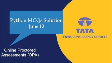 Python TCS Xplore Online Proctored Assessments MCQs Solution | Python OPA MCQ Solution June 12