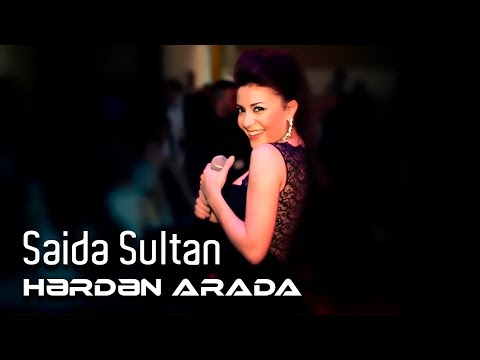 Saida Sultan - Hərdən arada (Official Video)