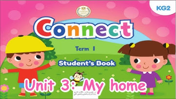 Unit 3 Connect KG2 Term 1   AUDIO & VIDEO