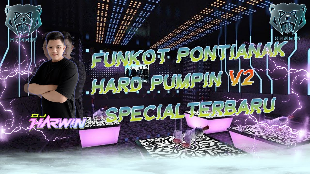 FUNKOT PONTIANAK HARD PUMPIN V2 SPECIAL TERBARU | DJ DUGEM DISKOTIK TERENAK