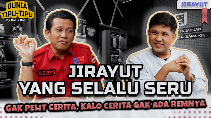 JIRAYUT, INI BISA ITU HAYUK. MAU JADI APA SIH SEBENERNYA?? | DUNIA TIPU-TIPU EPS. 208