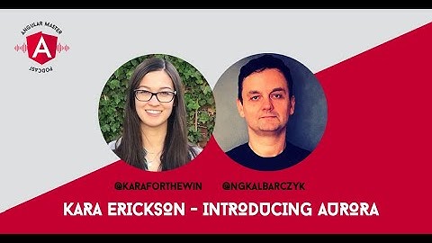 AMP 24: Kara Erickson - Introducing Aurora