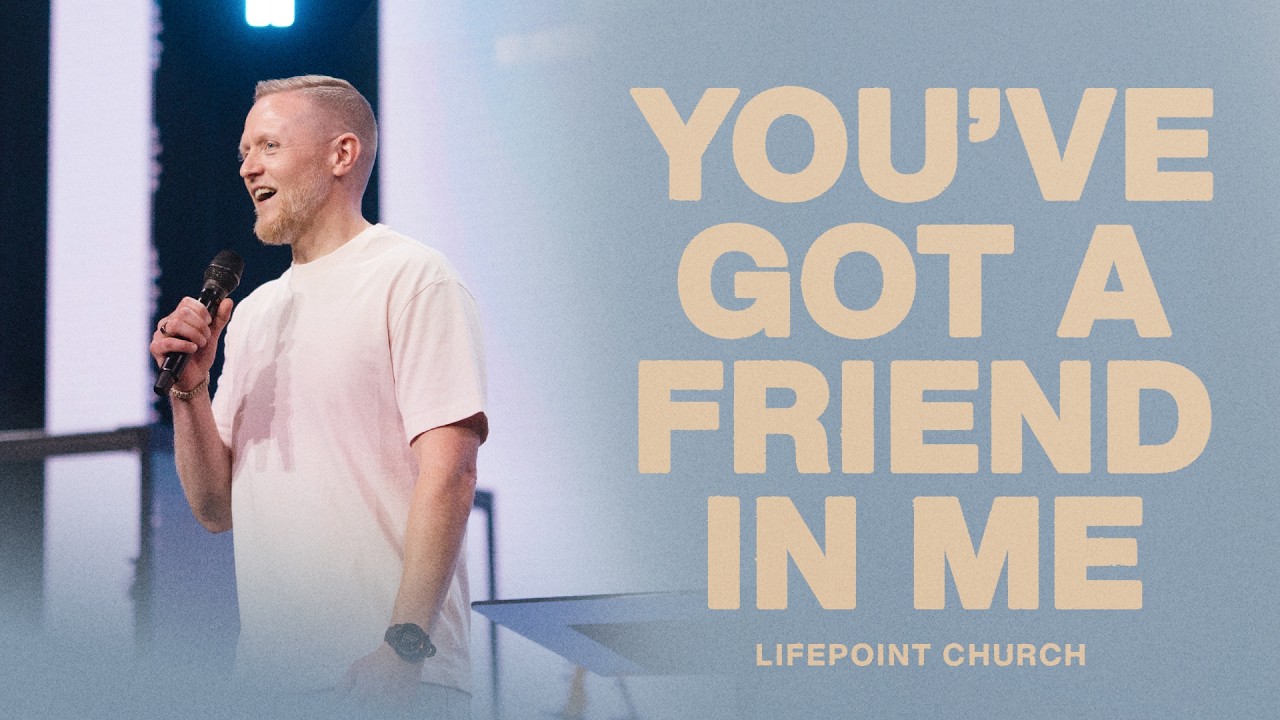 You've Got A Friend In Me | Pastor Michael Gregory