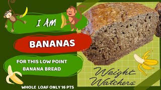 WEIGHT WATCHERS LOW POINT BANANA BREAD | WW RECIPE IDEAS | BANANA BREAD | WW NEW PLAN | WW FRIENDLY