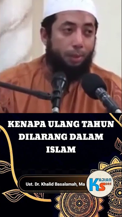 Kenapa Ulang Tahun Dilarang Dalam Islam (Ustadz Dr. Khalid Basalamah, Ma) #kajiansore