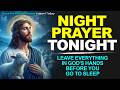 NIGHT PRAYER TONIGHT🙏WEDNESDAY MAY 27, 2026 | Leave EVERYTHING in God's hands before you go to sleep