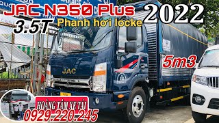 Ra mắt JAC N350 Plus 3.5T thùng 5m3 2022| Jac N350 plus thùng dài 5m3 máy Đức 2.9L - Chạy được B2.