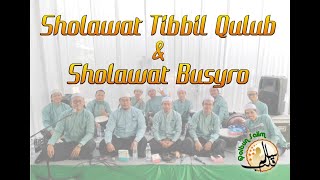 Sholawat Tibbil qulub & Sholawat busyro - Qolbun Salim