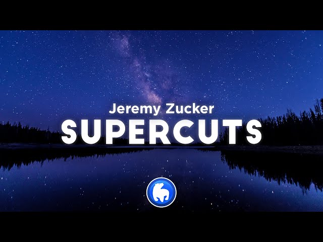 Jeremy Zucker - Supercuts (Clean - Lyrics) class=