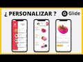 ¿Personalizar en Glide App ? |  Crea App sin Programar para Web, Android e iOS